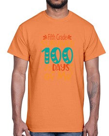 fifth Grade survived one hundred days of me 94#- one hundred days- Cotton Tee