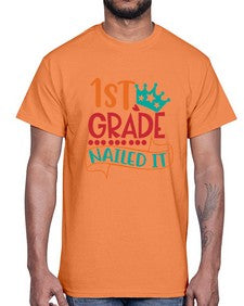 first grade nailed it 152#- first grade- Cotton Tee