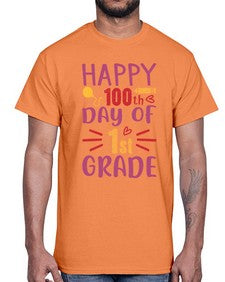 happy one hundredth day of first grade 247#- first grade- Cotton Tee