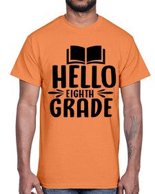 hello eighth grade 256#- eighth grade- Cotton Tee