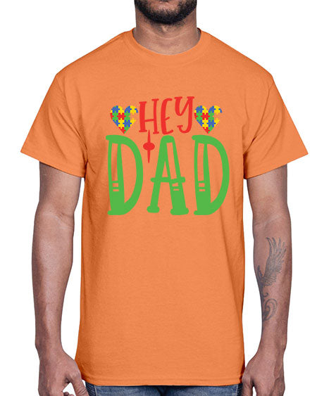 hey dad Style 14#- autism- Cotton Tee
