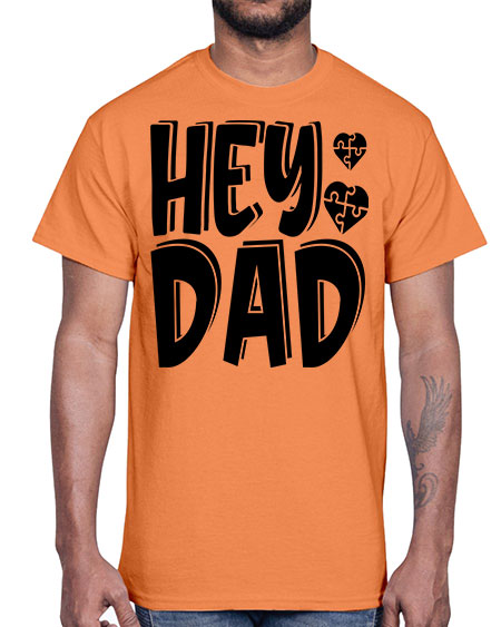 hey dad Style 15#- autism- Cotton Tee
