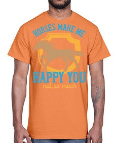 horses make me happy you not so much Style 41#- horse- Cotton Tee