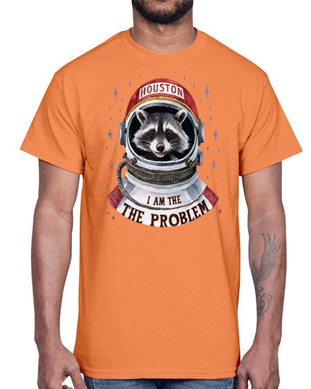 houston i am the problem 21#- raccoon- Cotton Tee
