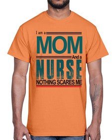 i am a mom and a nurse 850#- nurse- Cotton Tee