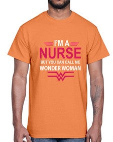i am nurse but you can call me wonder woman 857#- nurse- Cotton Tee