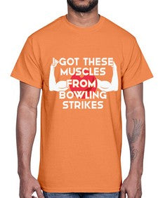 i got these muscles from 591#- bowling- Cotton Tee