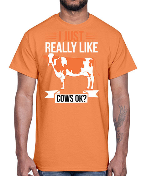 i just really like cows ok Style 3#- cow- Cotton Tee