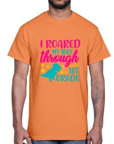 i roared my way through first grade 374#- first grade- Cotton Tee
