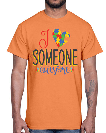 i someone awesome Style 25#- autism- Cotton Tee