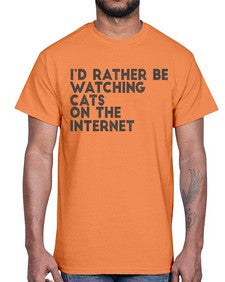 id rather be watching cats on the internet- cats- Cotton Tee