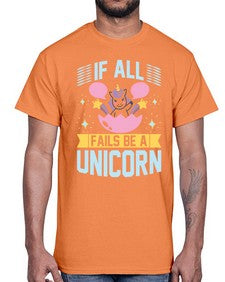 if all fails be a unicorn 221#- unicorn- Cotton Tee