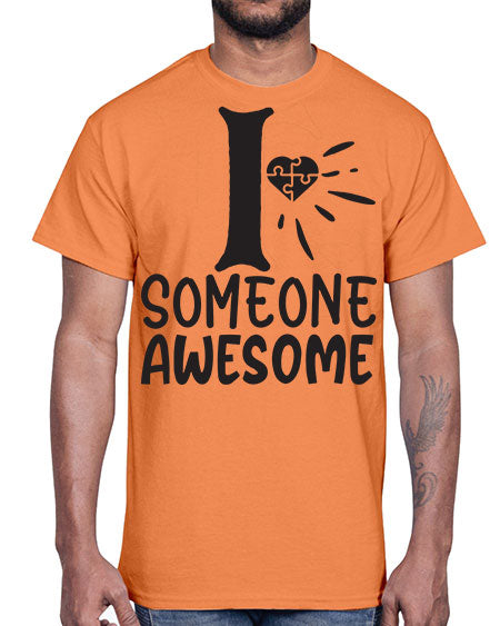 if someone awesome Style 26#- autism- Cotton Tee