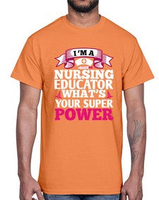 im a nursing educator Style 226#- nurse- Cotton Tee