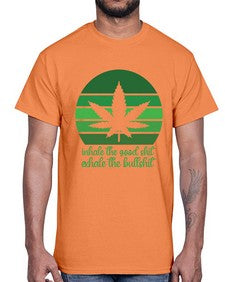 inhale the good stuff 664#- marijuana- Cotton Tee