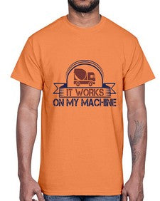 it work on my machine Style 247#- engineer- Cotton Tee
