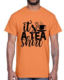 its a tea shirt 1220#- tea- Cotton Tee