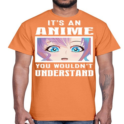 its an anime you wouldnt understand251#- anime- Cotton Tee