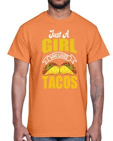 just a girl who loves tacos 1254#- tacos- Cotton Tee