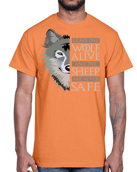 leave one wolf alive and the sheep are never safe- wolf- Cotton Tee