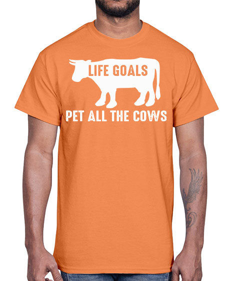 life goals pet all the cows- cow- Cotton Tee