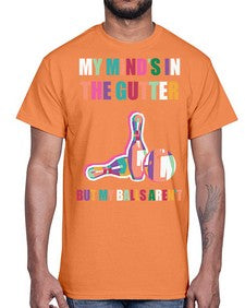 my minds in the gutter 772#- bowling- Cotton Tee