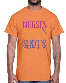 nurses call the shots Style 1234#- nurse- Cotton Tee