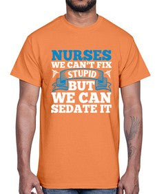nurses we cant fix Style 1259#- nurse- Cotton Tee
