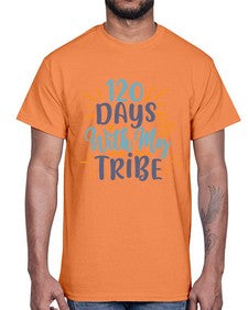 one twenty days with my tribee 603#- one hundred days- Cotton Tee