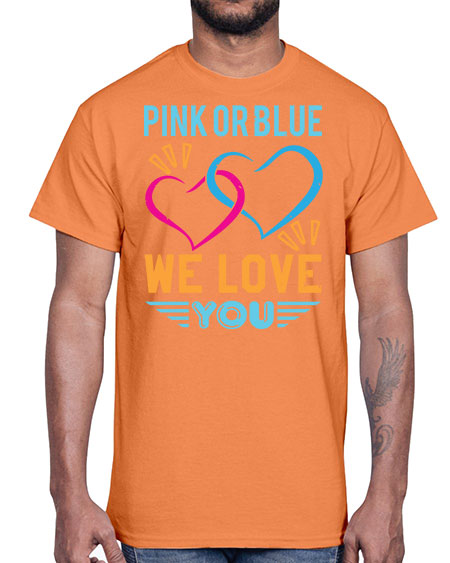 pink or blue we love you Style 190#- baby shower- Cotton Tee