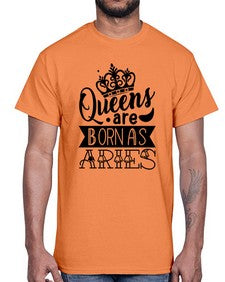 queens are born as Aries 389#- aries- Cotton Tee