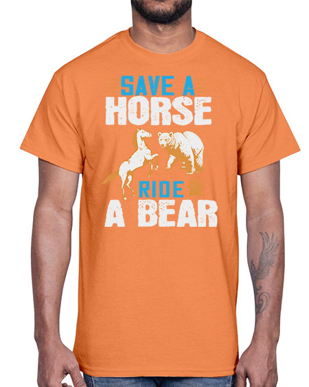 save a horse ride a bear 245#- bears - animals- Cotton Tee