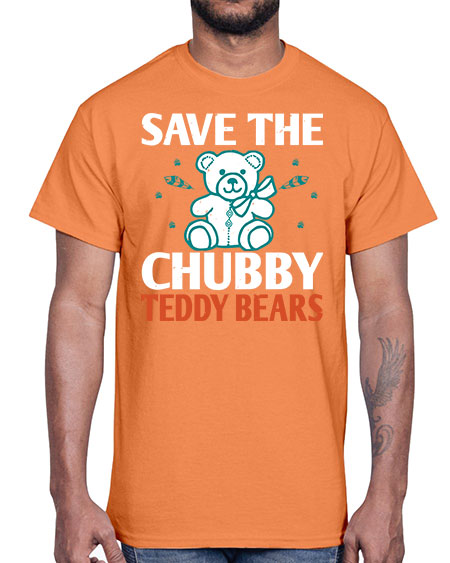 save the chubby teddy bears 247#- bears - animals- Cotton Tee
