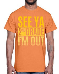 see ya second grade im out 843#- second grade- Cotton Tee