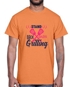 stand back dads grilling 1564#- bbq- Cotton Tee