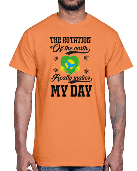 the rotation of the earth really makes my day 13#- nature- Cotton Tee