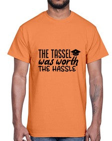 the tassel was worth the hassle 943#- graduation- Cotton Tee