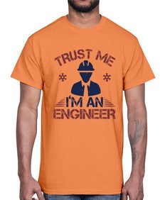trust me Im an engineer Style 455#- engineer- Cotton Tee