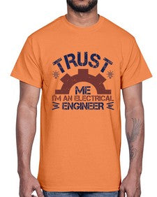 trust me im an electrical engineer Style 453#- engineer- Cotton Tee