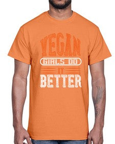 vegan girls do it better 452#- vegan- Cotton Tee