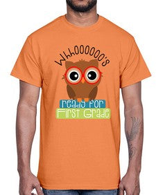 whooos ready for first grade 1002#- first grade- Cotton Tee