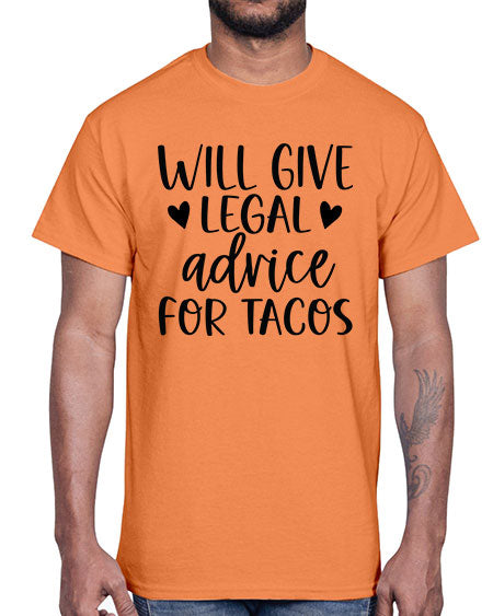 will give legal advice for tacos 1645#- lawyer- Cotton Tee