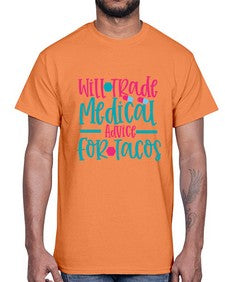 will trade medicau advice for tacos Style 1647#- nurse- Cotton Tee
