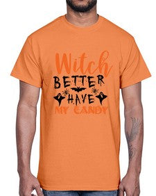 witch better have my candy 16#- witch- Cotton Tee