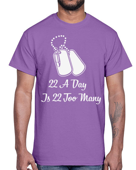 22 A Day is 22 30#- PTSD- Cotton Tee
