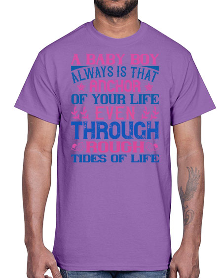 A baby boy always is that anchor of your life even through rough tides of life Style 249#- baby- Cotton Tee