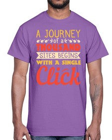 A journey of a thousand sites begins with a single click 79#- internet- Cotton Tee