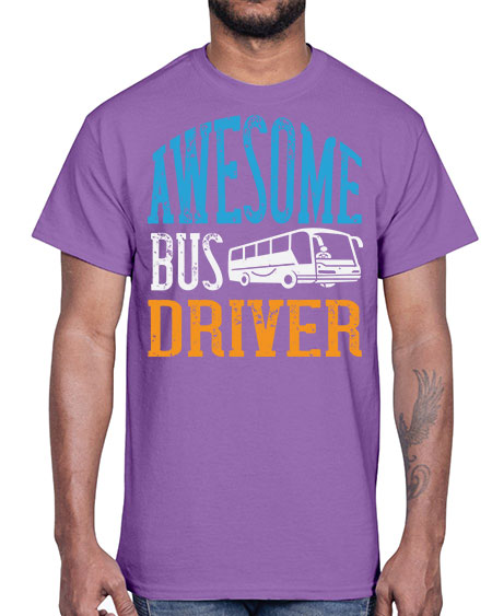 AWESOME BUS DRIVER Style 584#- Bus Driver- Cotton Tee