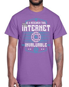 As a research tool the internet is invaluable 33#- internet- Cotton Tee