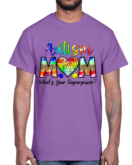 Autism Mom whats your superpower- autism- Cotton Tee